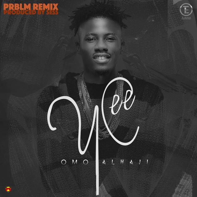 Omo Alhaji - PRBLM REMIX
