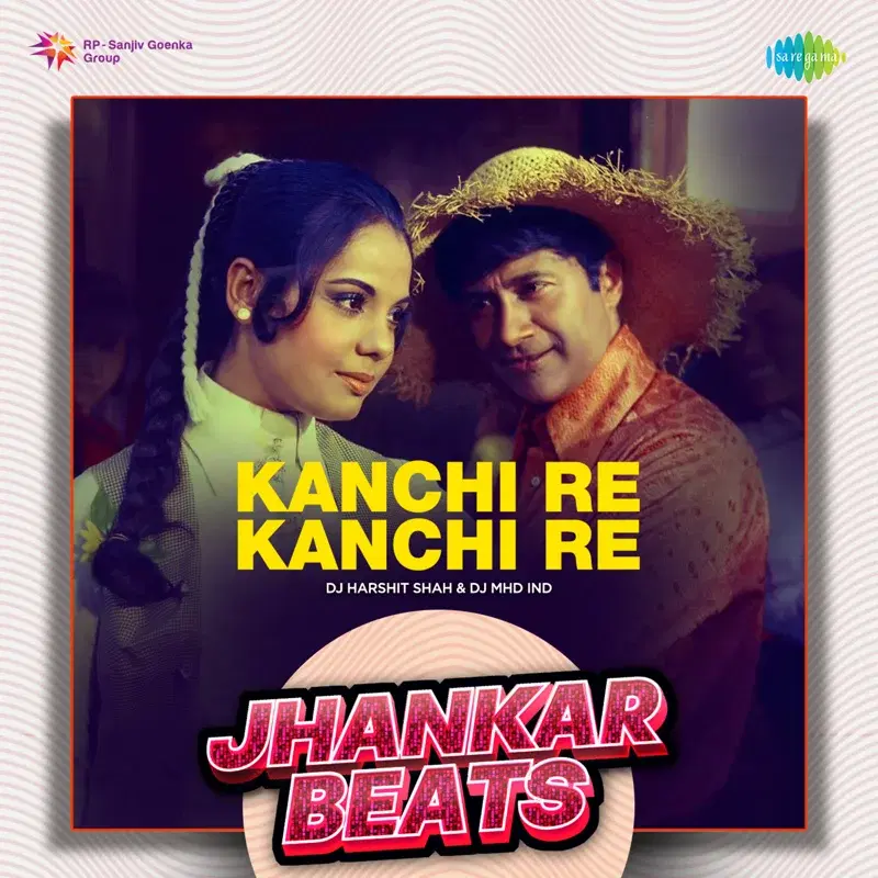 Kanchi Re Kanchi Re