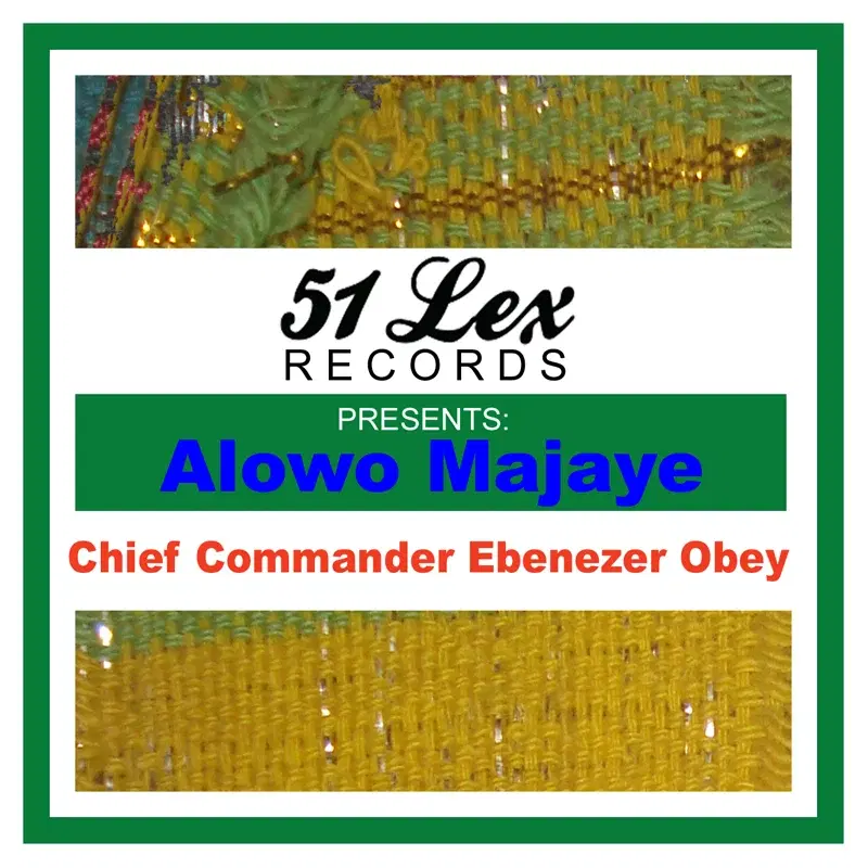 51 Lex Presents Alowo Majaye