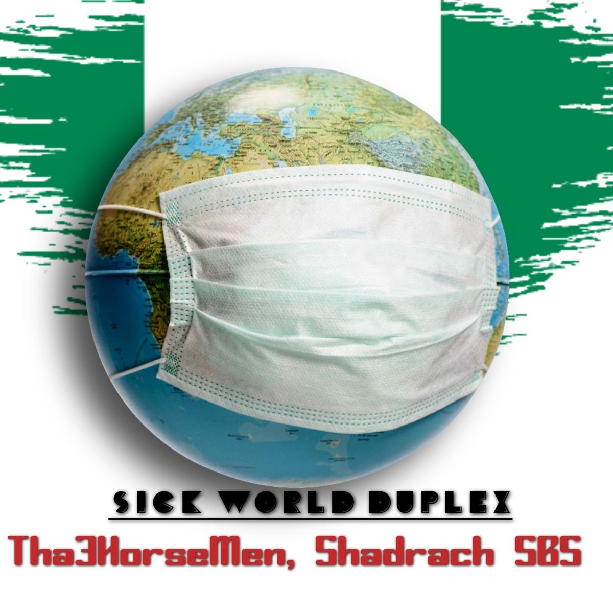 Sick World Duplex