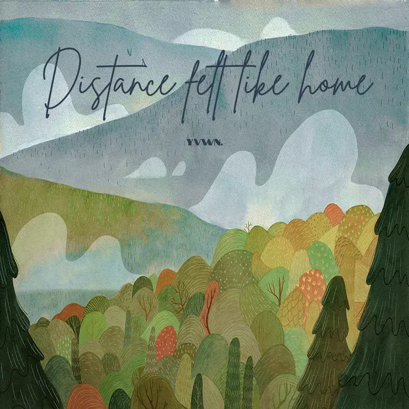Distance Felt Like Home