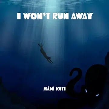 I Won't Run Away