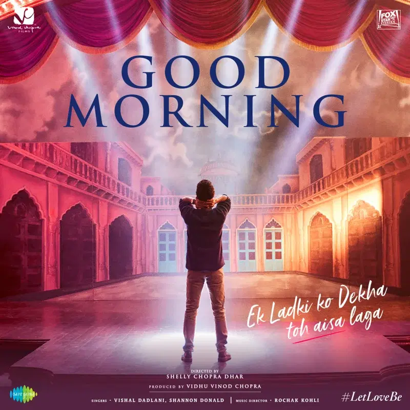 Good Morning (From "Ek Ladki Ko Dekha Toh Aisa Laga") - Single