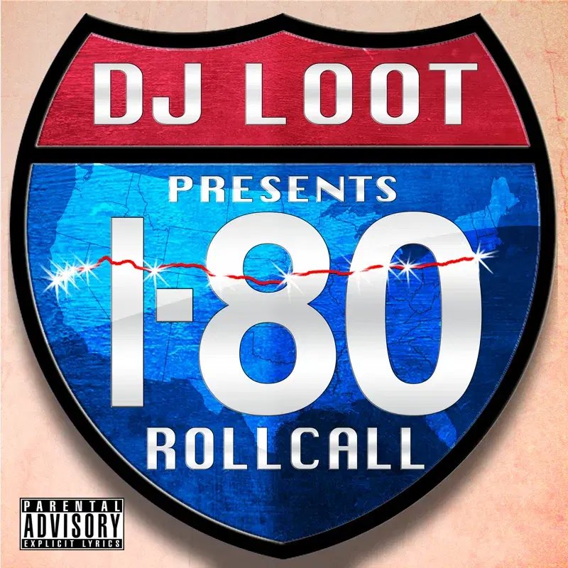 DJ Loot Presents: I-80 Roll Call