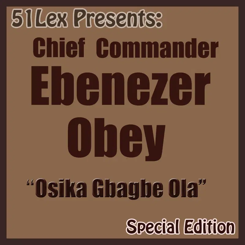 51 Lex Presents: Osika Gbagbe Ola